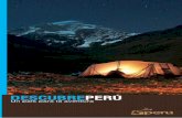 DESCUBREPERÚ - Go2Peru · con tradiciones vivas, el Perú es el lugar ideal para los deportes de aventura. Más de 12,000 lagunas, nevados que superan los 6,000 metros de altura