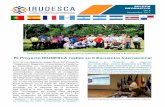 El Proyecto IRUDESCA realiza su II Encuentro Internacional · económicos del proyecto. Un aspecto muy importante para el debido seguimiento del proyecto fue la preparación de la