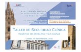 Seguridad - Sociedad Española de Medicina Interna · 2015-11-10 · seguridad de nuestros centros 7 Seguridad Clínica . 8 “La medicina solía ser simple, poco efectiva y relativamente