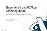 Experiencia del AICM en Ciberseguridad · Ciberseguridad AVSEC Aeropuerto Internacional de la Ciudad de México. Nodos de equipos de seguridad Aeropuerto Internacional de la Ciudad