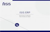 ISIS ERP€¦ · ISIS ERP® le brinda la ﬂexibilidad de deﬁnir el workﬂow de los circuitos de Ventas, Com-pras y Pagos por medio de una simple conﬁguración. Integral, Flexible