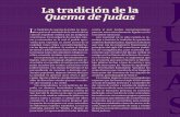 La tradición de la Quema de Judas...paña, en distintas festividades religiosas; la primera las Fallas de Valencia o fiesta de San José del 19 marzo en las que se queman muñecos