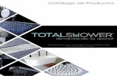 Catálogo de Productostotalshower.mx/img2/catalogo/C2019.pdfcomercialización de productos innovadores para cuartos de baño; reinventamos la manera de tomar una ducha al ofrecer productos