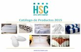 Catálogo de Productos 2015 - HSChsc-latam.com/catalogo/HSC-catalogo-productos-2015.pdf · productos de alta duración, máxima suavidad y excelente absorción de agua. Adicionalmente,