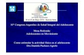10°Congreso Argentino de Salud Integral del Adolescente ...©rcoles... · Recomendaciones ACTIVIDAD FISICA para la salud en niños y adolescentes de 5 a 17 años-Recomendaciones
