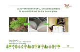 Ayuntamiento de Madrid - La certificación PEFC, …...Políticas de Compra Responsable “No obstante, no se podrá exigir a los licitadores que estén registrados en un sistema determinado
