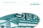 Informe Anual 2012 - Saba · En 2011 se refirió al proceso de creación de Saba Infraestructuras (Saba) en términos ... renegociación de contratos con ... de Barcelona, que a lo