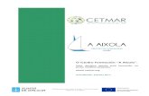 O Centro Formación “A Aixola”.aixola.cetmar.org/wp-content/uploads/2017/08/... · reparación de aparellos para traballos en altura). Cofinanciado pola Unión Europea – Fondo
