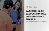 LA ECONOMÍA DE LAS PLATAFORMAS COLABORATIVAS EN CHILE › informe-plataformas-colaborativas.pdf · Muchos de estos servicios de plataformas colaborativas son startups que se han