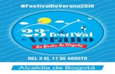 Programación 23 Festival de Verano web...FESTIVAL INFANTIL DE BÉISBOL Torneo sub 12 con las mejores novenas de Bogotá. Diamante de béisbol. 8:00 a.m. a 5:00 p.m. GIMNASIO DE VERANO