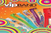 Catálogo de Pulseras · Las pulseras VIP®Band de PDC Europe son fácilmente reconocibles: son elegantes, cómodas y robustas y son muy populares entre los organizadores de eventos
