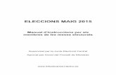 Manual d’instruccions per als membres de les meses electorals · 4 eleccions maig 2015 funcions que han d’exercir els membres de la mesa durant la jornada electoral — relaciÓ