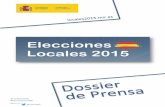 24M -Dossier Prensa Elecciones Locales 2015...67.640 concejales, 8.122 alcaldes, 2.955 alcaldes pedáneos de las Entidades Locales Menores de convocatoria estatal, 1.040 diputados