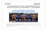 CONFEDERACION SUDAMERICANA DE FISICOCULTURISMO Y FITNESS CULTURISMO ...€¦ · Culturismo Clasico / Classic Bodybuilding fue reconocida oficialmente por el Consejo Ejecutivo de la