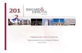 Tratados de Libre Comercioanif.co/sites/default/files/uploads/Carlos Umaña - Brigard & Urrutia.pdf · de abril del 2012 en Cartagena, los presidentes Obama y Santos anuncian que