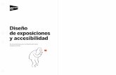 Diseño de exposiciones y accesibilidad - UNAMpaginaspersonales.unam.mx/files/251/Diseno_de_exposici... · 2014-01-29 · (Museu Picasso, La Pedrera, Fundació Antoni Tàpies, MACBA,