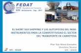 EL SHORT SEA SHIPPING Y LAS AUTOPISTAS DEL MAR ... - ponencia fedat 30.09.2011.pdf · de cada uno de sus miembros. Iniciativas •Promoción hacia fuera y comunicación: acciones
