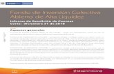 Fondo de Inversión Colectiva Abierto de Alta Liquidez · 2019-10-04 · Fondo de Inversión Colectiva Abierto de Alta Liquidez Informe de Rendición de Cuentas Corte: DICIEMBRE 31