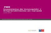 Ecosistema de Innovación + Emprendimiento en Canadá€¦ · Emprendimiento en Canadá. Nos hemos enfocado en puntos claves del escenario canadiense de I+D, iniciando el informe