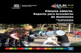 Ciencia abierta. - Foro CILACforocilac.org/wp-content/uploads/2018/10/PolicyPapersCI...Ciencia abierta. Reporte para tomadores de decisiones Oficina de Montevideo Oficina Regional