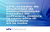 3CX, creador de productos de comunicaciones basados en software, mejora la centralita IP · 2020-03-23 · a través de su PBX IP 0 000 clientes en todo el mundo Resumen Desde que