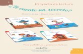 Proyecto de lectura - Grupo Anaya · de Álbum Infantil Ilustrado junto a Roger Olmos con la obra El príncipe de los enredos. Sus obras han sido traducidas a diversos idiomas. MIGUEL