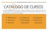 CATALOGO DE CURSOS - SibasaRetención de estudiantes (motivación para el aprendizaje). Selección y evaluación de libros infantiles y juveniles Técnicas del juego cooperativo Trabajos