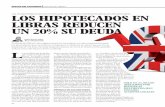 LOS HIPOTECADOS EN LIBRAS REDUCEN UN 20% SU DEUDA · 2018-09-19 · sus hipotecas en libras, ya que desde el 23 de junio, fecha del referéndum en Reino Unido, la libra ha caído