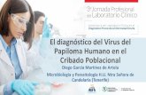 El diagnóstico del Virus del Papiloma Humano en el Cribado … · 2019-03-11 · de distinguir en un primer paso los genotipos 16 y 18 (70%), y de detectar el resto de genotipos