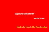 Introducción a la espectroscopía RMNdepa.fquim.unam.mx/amyd/archivero/RMH_35734.pdf · 2019-04-02 · La frecuencia de la radiación Electromagnética absorbida es proporcional