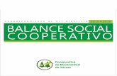 Balance Social Cooperativo€¦ · historia el Balance Social, demostrando su carácter de empresa social al servicio de la comunidad. En el marco de actuación legal, Cooperativa