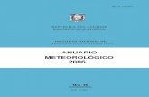 ANUARIO METEOROLÓGICO 2006 · información meteorológica; soportes para el desarrollo de los sistemas de procesamiento, administración y operación de la Base de Datos, y, revisión