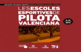 ESPORTIVESDE PILOTA · PRESENTACIÓ la societat està mostrant gran interés per la pilota valenciana i, cada cop més, manifesta el seu desig de salvaguardar-la i promocinar-la.