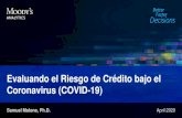 Evaluando el Riesgo de Crédito bajo el Coronavirus (COVID-19) - Evaluand… · COVID-19: Impact on Global Corporate Credit Risk, April 2020 8 • El promedio y la cola de la distribución