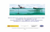 Directrices para la caracterización del material dragado y ... · Las operaciones de dragado resultan esenciales para posibilitar el acceso a los puertos ... 340 millones de metros