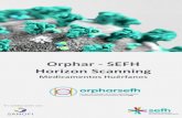 Orphar - SEFH Horizon Scanninggruposdetrabajo.sefh.es/...Informe_HorizonScanning... · El presente informe hace una revisión tanto de los nuevos medicamentos huérfanos como sus