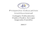 Proyecto Educativo Institucional - Colegio Arrupecolegioarrupe.cl/wp-content/uploads/2018/11/... · 2013, para determinar la edición final del Proyecto Educativo, el cual se sanciona