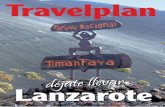 Guía Lanzarote 2009 - Travelplancatalogostravelplan.com/pdf/pub/guias_viaje/guia_lanzarote_2009.pdf · al actual malpaís de la Corona y el gran tubo lávico, donde se encuentran
