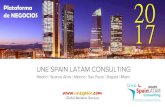 UNE SPAIN LATAM CONSULTING - ConnectAmericas · linkedin +400 partners linkedin internacional consultoras estratégicos Actualmente contamos con una extensa red de partners estratégicos