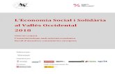 L’Economia Social i Solidària al Vallès Occidental 2018 · El present informe, L’Economia Social i Solidària al Vallès Occidental, 2018, té com a ... transparència, el medi