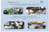 Memoria Institucional de Investigación y Proyección Social 2007 · 2017-07-06 · Instituto Tecnológico Centroamericano Memoria de Investigación y Proyección Social 2007 Objetivos