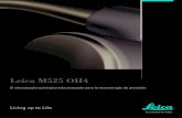 Leica M525 OH4 - AADEE · Leica Microsystems se distingue por su inmejorable óptica. Un contraste, brillo, nitidez, resolución, fidelidad del color y precisión excelentes constituyen