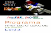 Presentación de PowerPoint - firstlegoleague.udl.cat · (UdL), celebra la vuitena edició del torneig classificatori de la FIRST LEGO League. A més, es ... MOON!Els participants