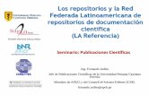 12 Los repositorios y la Red Federada …...Ministerio de Ciencia, Tecnología e Innovación Productiva (MINCYT) Red Nacional de Investigación y Educación de Argentina (INNOVA/RED)