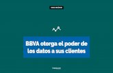 BBVA otorga el poder de los datos a sus clientes€¦ · BBVA Data & Analytics y Globant desarrollaron una herramienta de business intelligence que permite a los clientes del banco