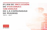 BVCM014006 Plan de inclución de personas sin hogar de la ... › bvirtual › BVCM014006.pdf · Del mismo modo, el Plan de Inclusión de Personas Sin Hogar de la Comunidad de Madrid