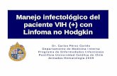 Manejo infectológico del paciente VIH (+) con Linfoma no ... · Infección por VIH en Chile (MINSAL Diciembre 2007 ) • Infecciones por VIH/SIDA notificadas desde 1984: 18.552 •