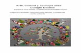 Arte, Cultura y Ecologìa 2020 Colegio Desirèe · precolombinos - composiciòn - color: gama y contrastes - escultura - reutilizar- arpillera chilena y latinoamericana. H a b i l