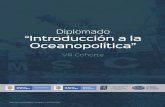 Diplomado “Introducción a la Oceanopolítica”...2020/06/18  · Escuela Superior de Guerra E-mail: mauricio.rodriguez@esdegue.edu.co Teléfono: (+57) (1) 6204066 Ext.20718 –