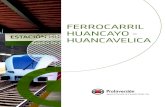 FERROCARRIL HUANCAYO - HUANCAVELICA · Actuaciones en el sistema de drenaje (longitudinal y transversal) a lo largo de toda la línea. Actuaciones en taludes y defensas ribereñas
